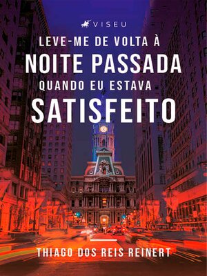 cover image of Leve-me de volta à noite passada, quando eu estava satisfeito